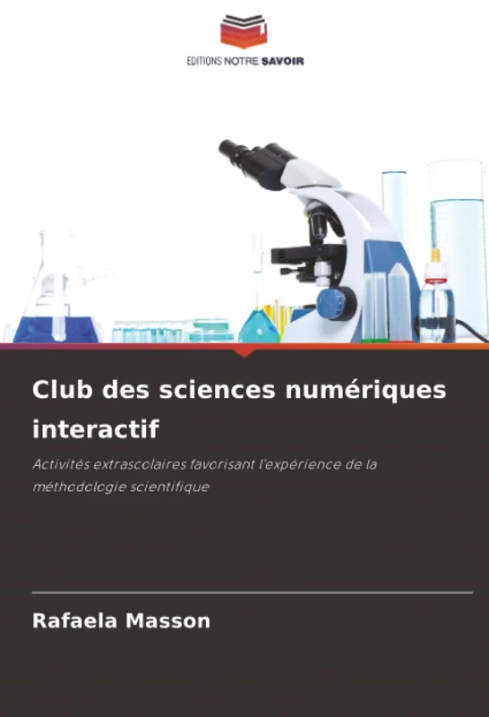 Club des sciences numériques interactif: Activités extrascolaires favorisant l'expérience de la méthodologie scientifique - Image 1