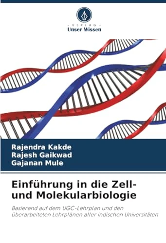 Einführung in die Zell- und Molekularbiologie: Basierend auf dem UGC-Lehrplan und den überarbeiteten Lehrplänen aller indischen Universitäten - Image 1