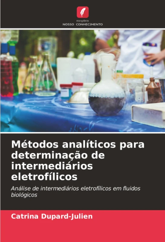 Métodos analíticos para determinação de intermediários eletrofílicos: Análise de intermediários eletrofílicos em fluidos biológicos