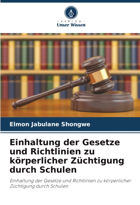 Einhaltung der Gesetze und Richtlinien zu körperlicher Züchtigung durch Schulen: Einhaltung der Gesetze und Richtlinien zu körperlicher Züchtigung durch Schulen