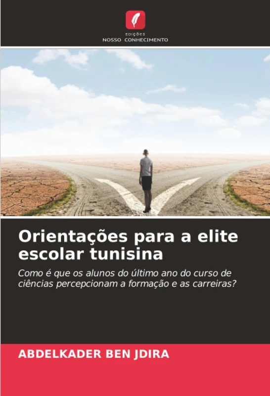 Orientações para a elite escolar tunisina: Como é que os alunos do último ano do curso de ciências percepcionam a formação e as carreiras? - Image 1