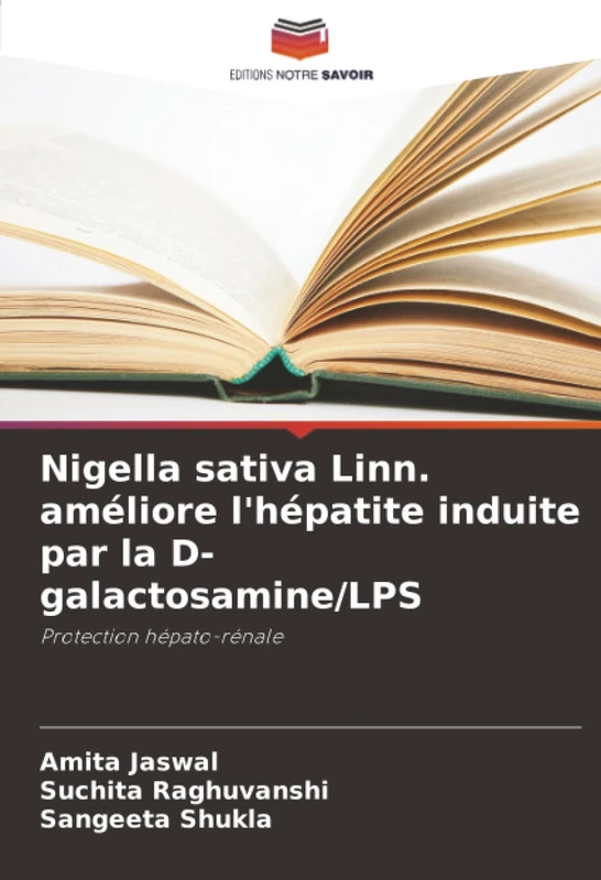 Nigella sativa Linn. améliore l'hépatite induite par la D-galactosamine/LPS: Protection hépato-rénale - Image 1