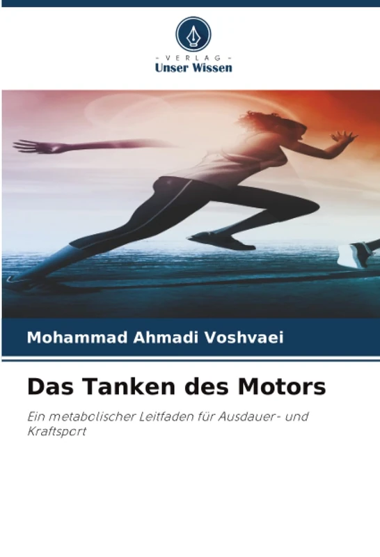 Das Tanken des Motors: Ein metabolischer Leitfaden für Ausdauer- und Kraftsport