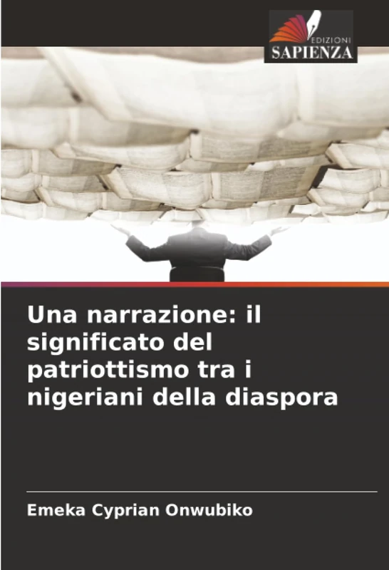 Una narrazione: il significato del patriottismo tra i nigeriani della diaspora