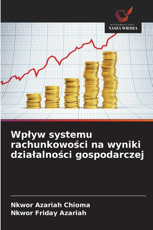 Wpływ systemu rachunkowości na wyniki działalności gospodarczej