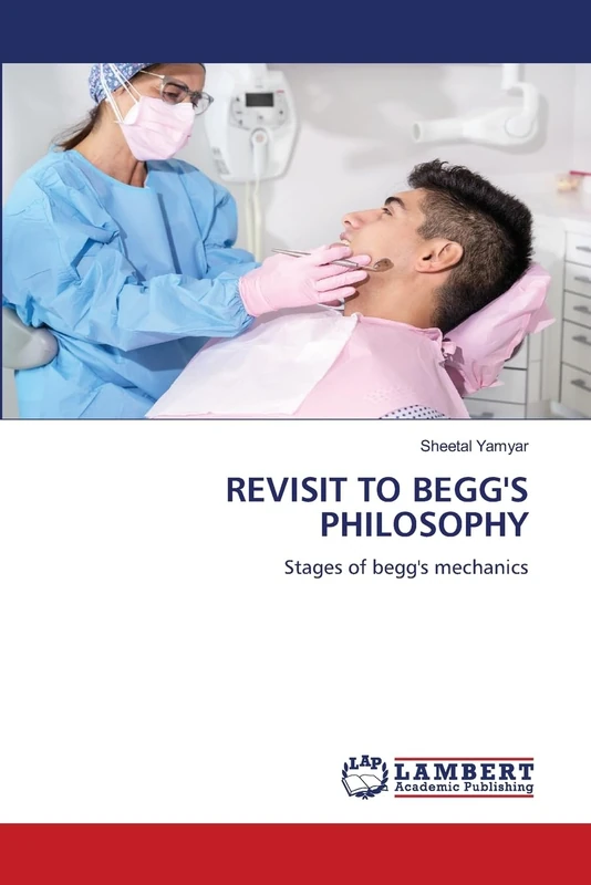 REVISIT TO BEGG'S PHILOSOPHY: Stages of begg's mechanics - Image 1