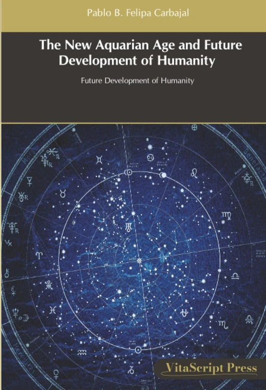 The New Aquarian Age and Future Development of Humanity: Future Development of Humanity - Image 1