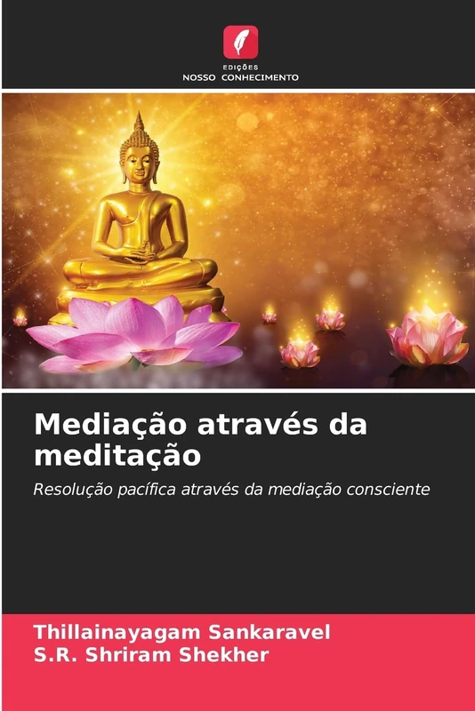 Mediação através da meditação: Resolução pacífica através da mediação consciente