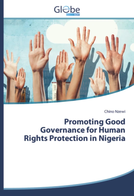 Promoting Good Governance for Human Rights Protection in Nigeria