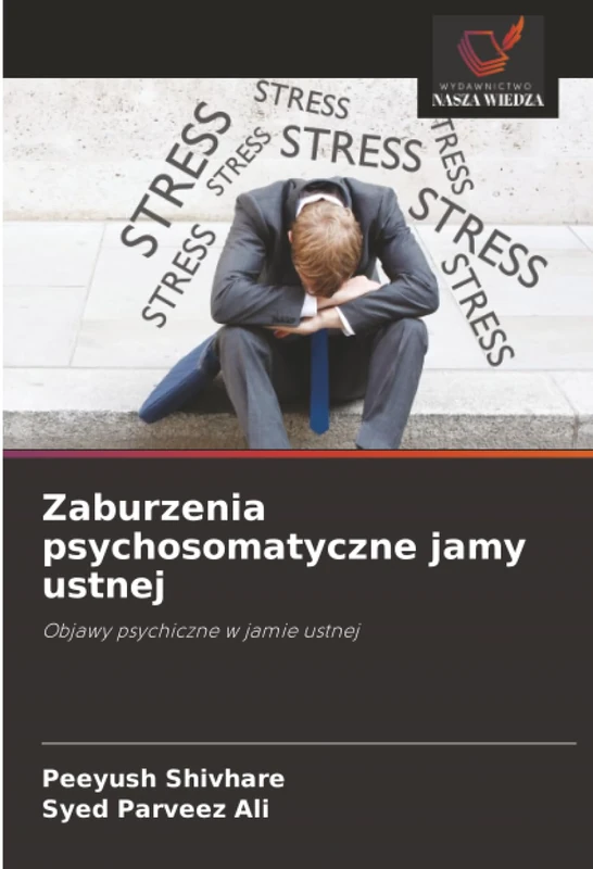 Zaburzenia psychosomatyczne jamy ustnej: Objawy psychiczne w jamie ustnej