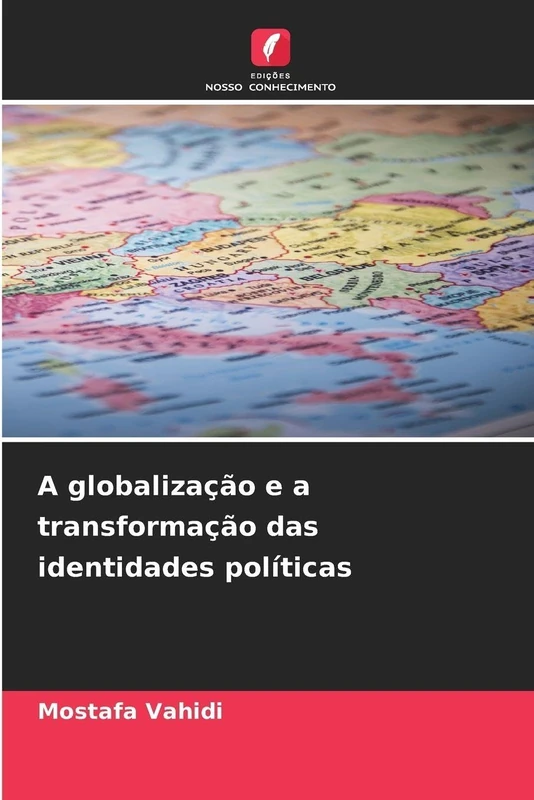 A globalização e a transformação das identidades políticas
