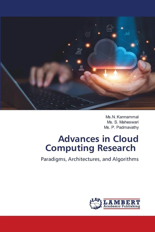 Advances in Cloud Computing Research: Paradigms, Architectures, and Algorithms