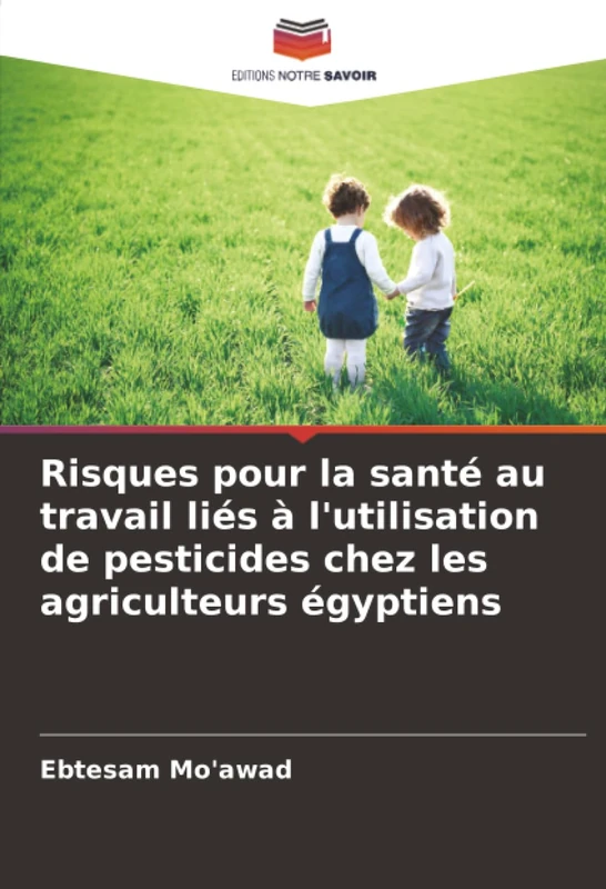 Risques pour la santé au travail liés à l'utilisation de pesticides chez les agriculteurs égyptiens