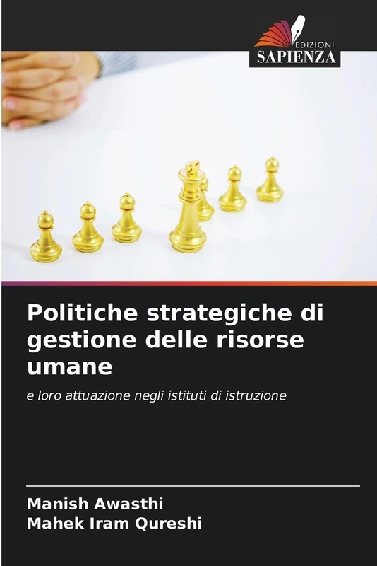 Politiche strategiche di gestione delle risorse umane: e loro attuazione negli istituti di istruzione