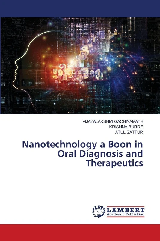 Nanotechnology a Boon in Oral Diagnosis and Therapeutics
