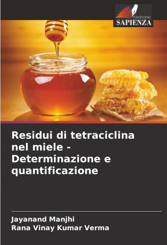 Residui di tetraciclina nel miele - Determinazione e quantificazione