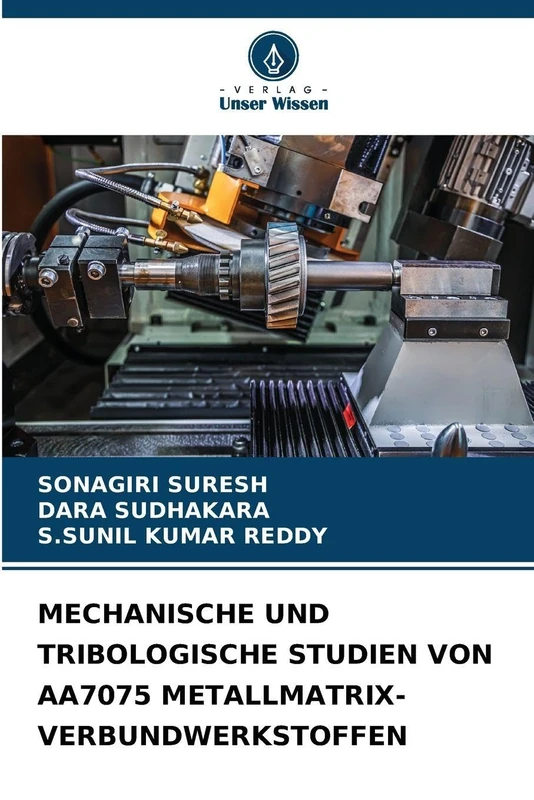 MECHANISCHE UND TRIBOLOGISCHE STUDIEN VON AA7075 METALLMATRIX-VERBUNDWERKSTOFFEN - Image 1