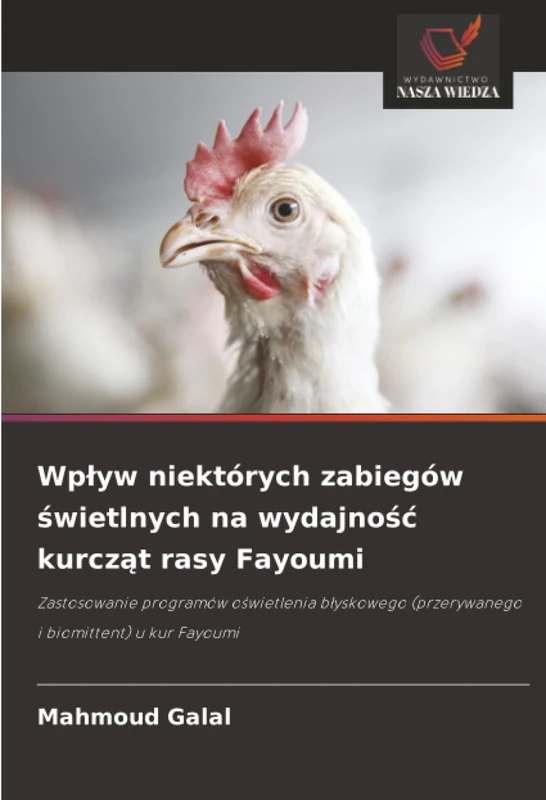 Wpływ niektórych zabiegów świetlnych na wydajność kurcząt rasy Fayoumi: Zastosowanie programów oświetlenia błyskowego (przerywanego i biomittent) u kur Fayoumi - Image 1