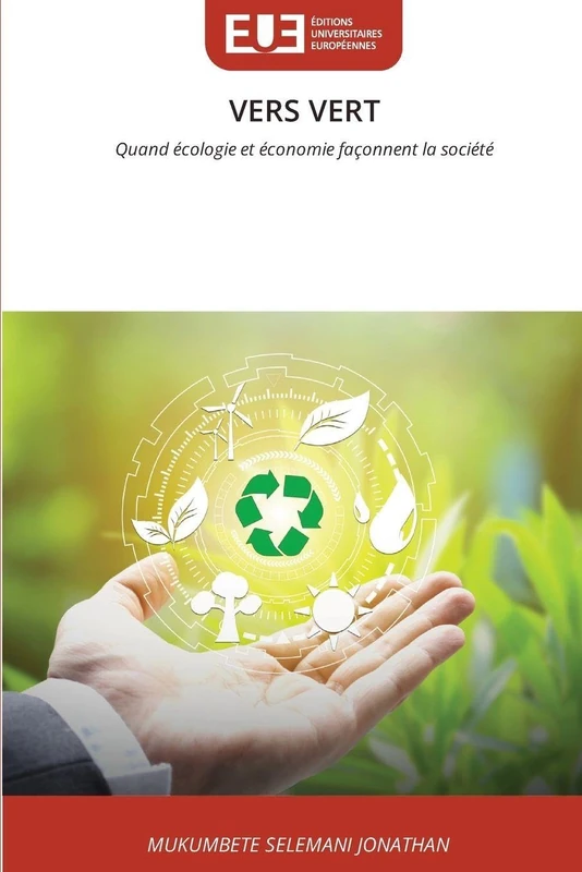 Vers Vert: Quand écologie et économie façonnent la société