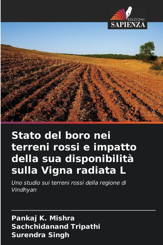 Stato del boro nei terreni rossi e impatto della sua disponibilità sulla Vigna radiata L: Uno studio sui terreni rossi della regione di Vindhyan