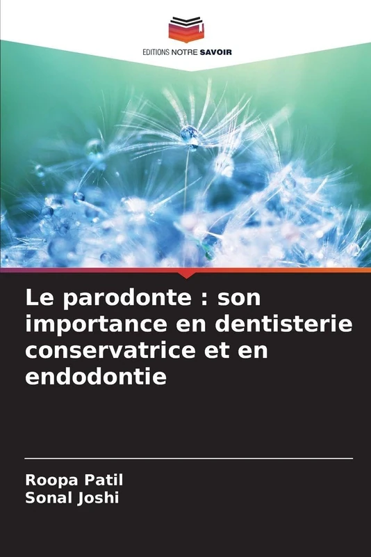 Le parodonte: son importance en dentisterie conservatrice et en endodontie