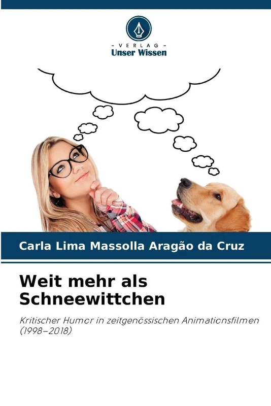Weit mehr als Schneewittchen: Kritischer Humor in zeitgenössischen Animationsfilmen (1998–2018)