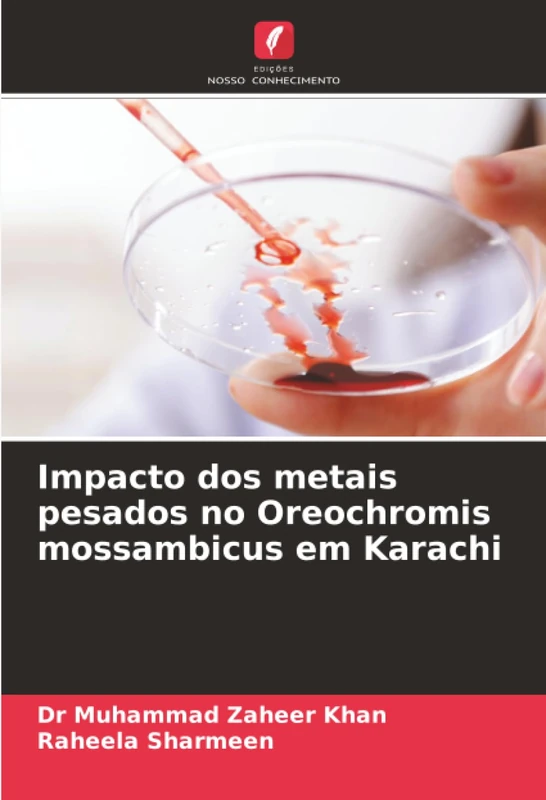 Impacto dos metais pesados no Oreochromis mossambicus em Karachi