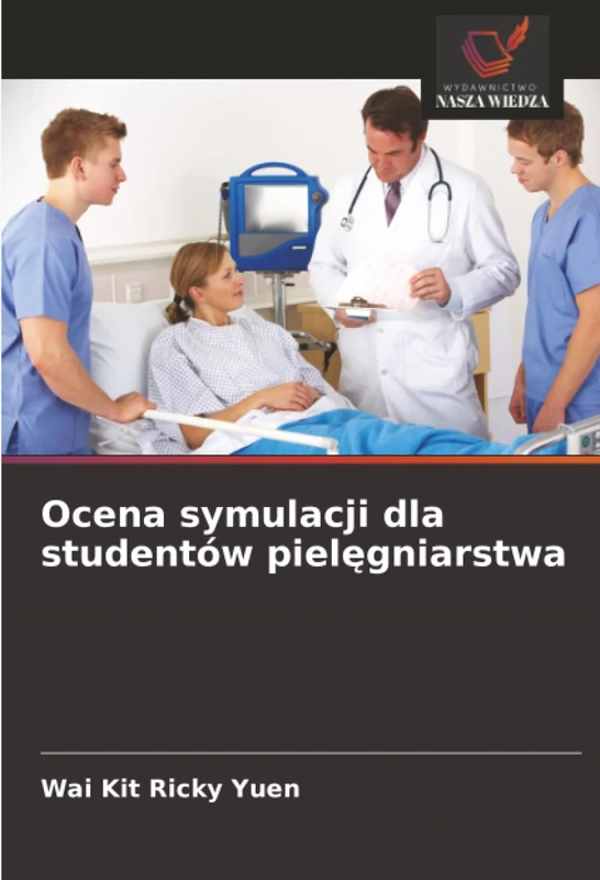 Ocena symulacji dla studentów pielęgniarstwa