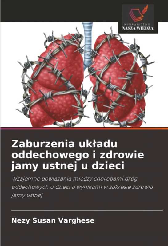 Zaburzenia układu oddechowego i zdrowie jamy ustnej u dzieci: Wzajemne powiązania między chorobami dróg oddechowych u dzieci a wynikami w zakresie zdrowia jamy ustnej