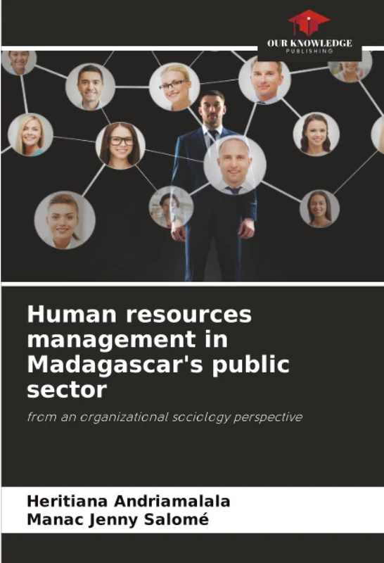 Human resources management in Madagascar's public sector: from an organizational sociology perspective