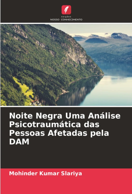 Noite Negra Uma Análise Psicotraumática das Pessoas Afetadas pela DAM - Image 1