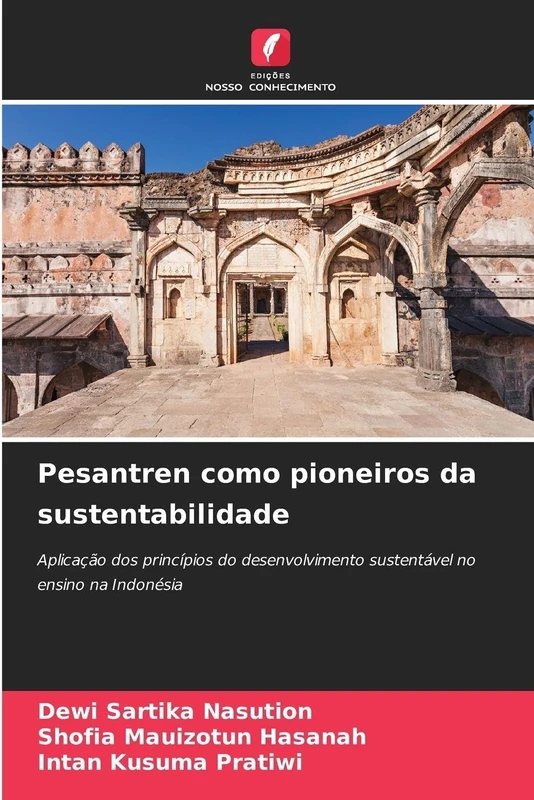 Pesantren como pioneiros da sustentabilidade: Aplicação dos princípios do desenvolvimento sustentável no ensino na Indonésia