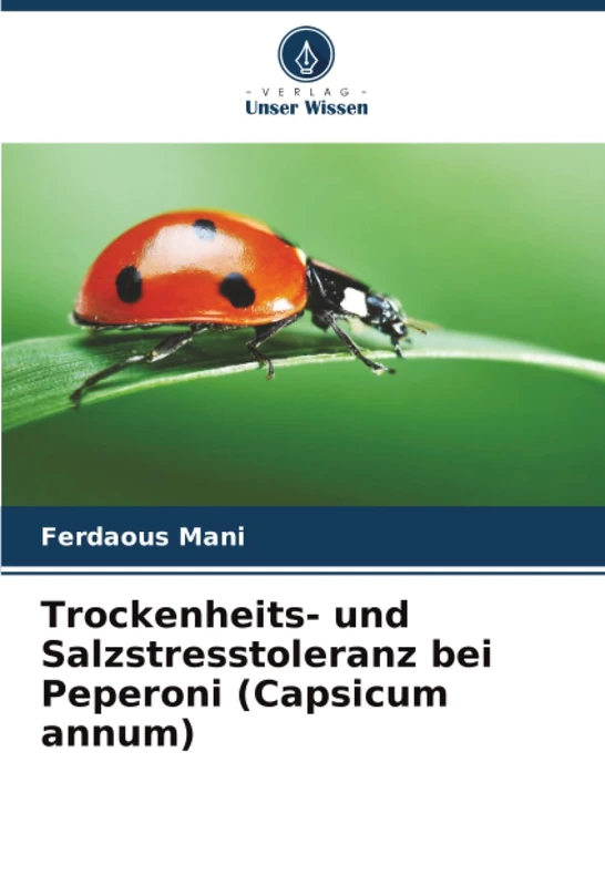 Trockenheits- und Salzstresstoleranz bei Peperoni (Capsicum annum)