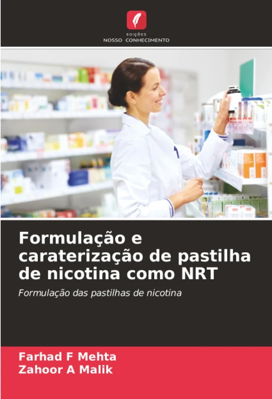 Formulação e caraterização de pastilha de nicotina como NRT: Formulação das pastilhas de nicotina