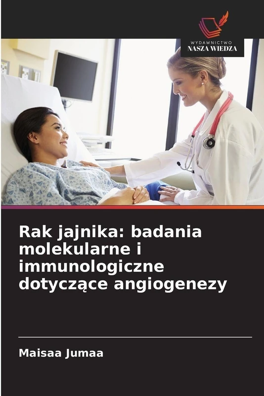 Rak jajnika: badania molekularne i immunologiczne dotyczące angiogenezy - Image 1