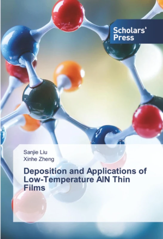 Deposition and Applications of Low-Temperature AlN Thin Films