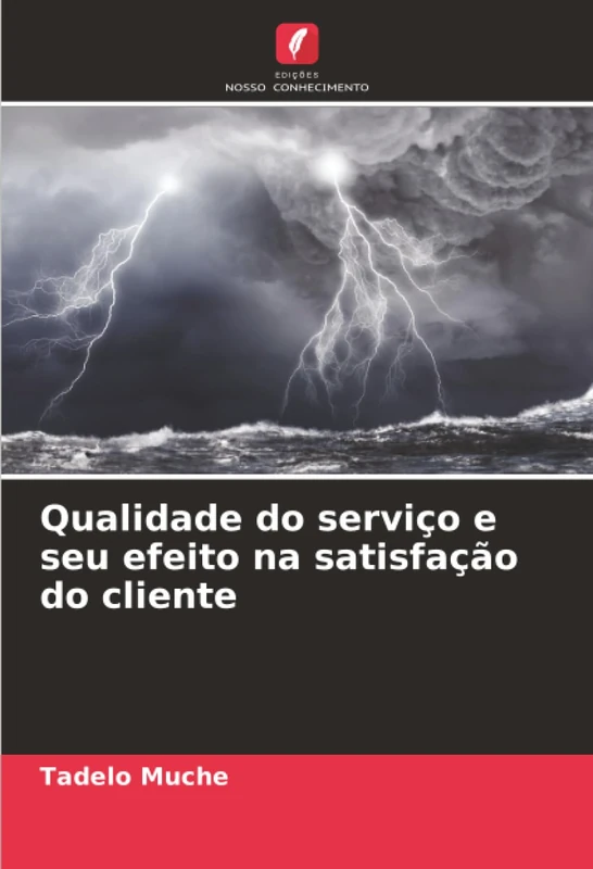Qualidade do serviço e seu efeito na satisfação do cliente
