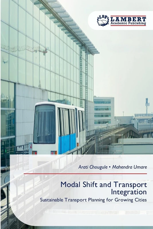 Modal Shift and Transport Integration: Sustainable Transport Planning for Growing Cities