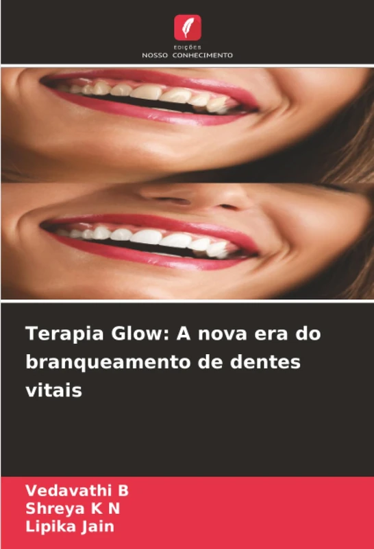 Terapia Glow: A nova era do branqueamento de dentes vitais