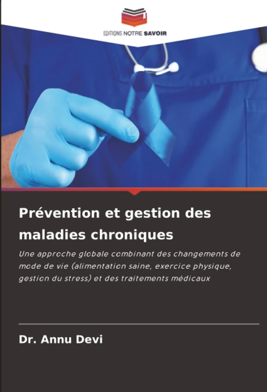 Prévention et gestion des maladies chroniques: Une approche globale combinant des changements de mode de vie (alimentation saine, exercice physique, gestion du stress) et des traitements médicaux - Image 1