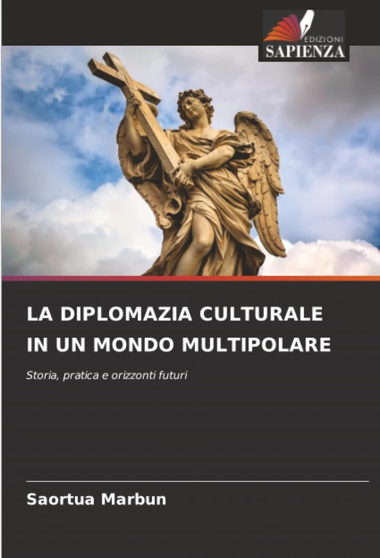 LA DIPLOMAZIA CULTURALE IN UN MONDO MULTIPOLARE: Storia, pratica e orizzonti futuri - Image 1
