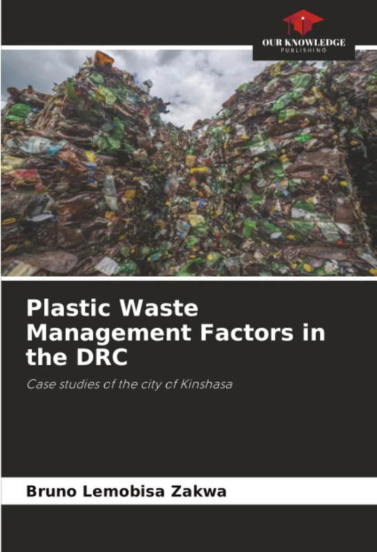 Plastic Waste Management Factors in the DRC: Case studies of the city of Kinshasa