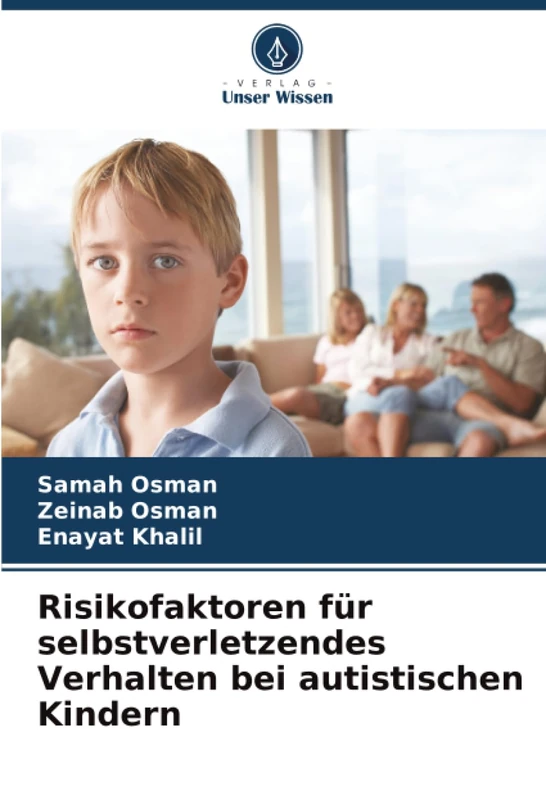 Risikofaktoren für selbstverletzendes Verhalten bei autistischen Kindern