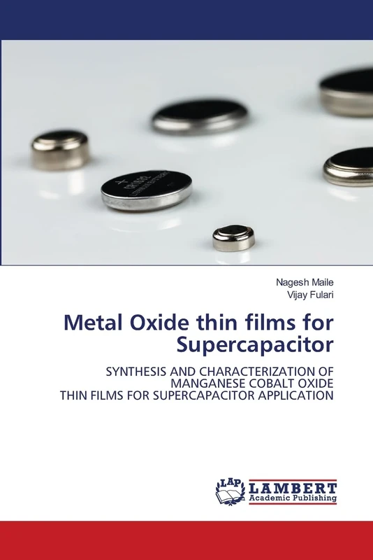 Metal Oxide thin films for Supercapacitor: SYNTHESIS AND CHARACTERIZATION OF MANGANESE COBALT OXIDETHIN FILMS FOR SUPERCAPACITOR APPLICATION - Image 1