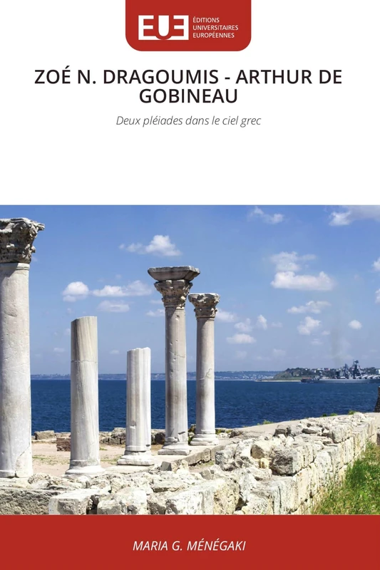 ZOÉ N. DRAGOUMIS ARTHUR DE GOBINEAU: Deux pléiades dans le ciel grec - Image 1