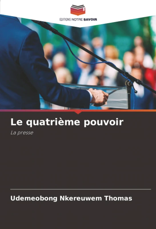 Le quatrième pouvoir: La presse