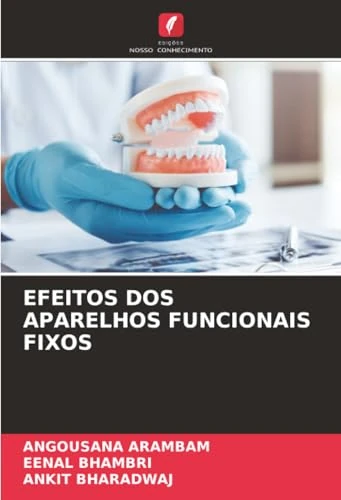 EFEITOS DOS APARELHOS FUNCIONAIS FIXOS