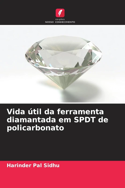 Vida útil da ferramenta diamantada em SPDT de policarbonato
