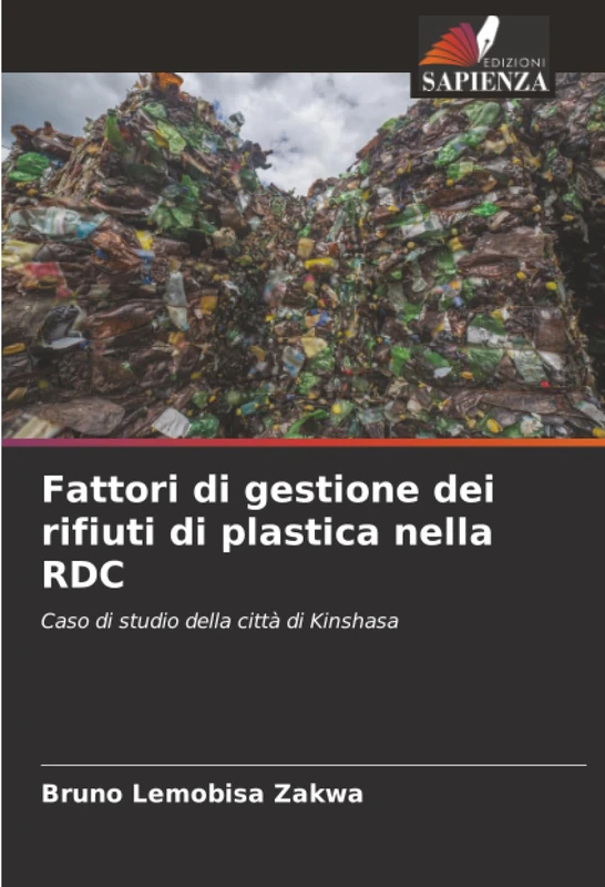 Fattori di gestione dei rifiuti di plastica nella RDC: Caso di studio della città di Kinshasa