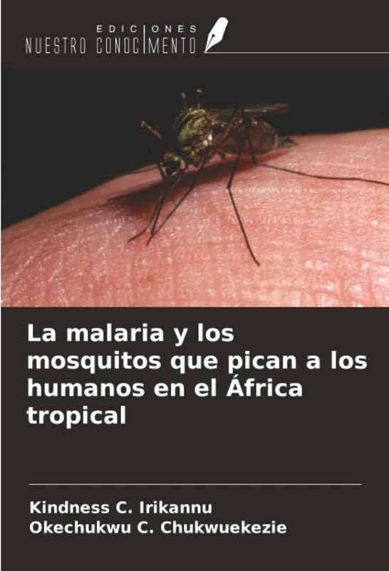 La malaria y los mosquitos que pican a los humanos en el África tropical
